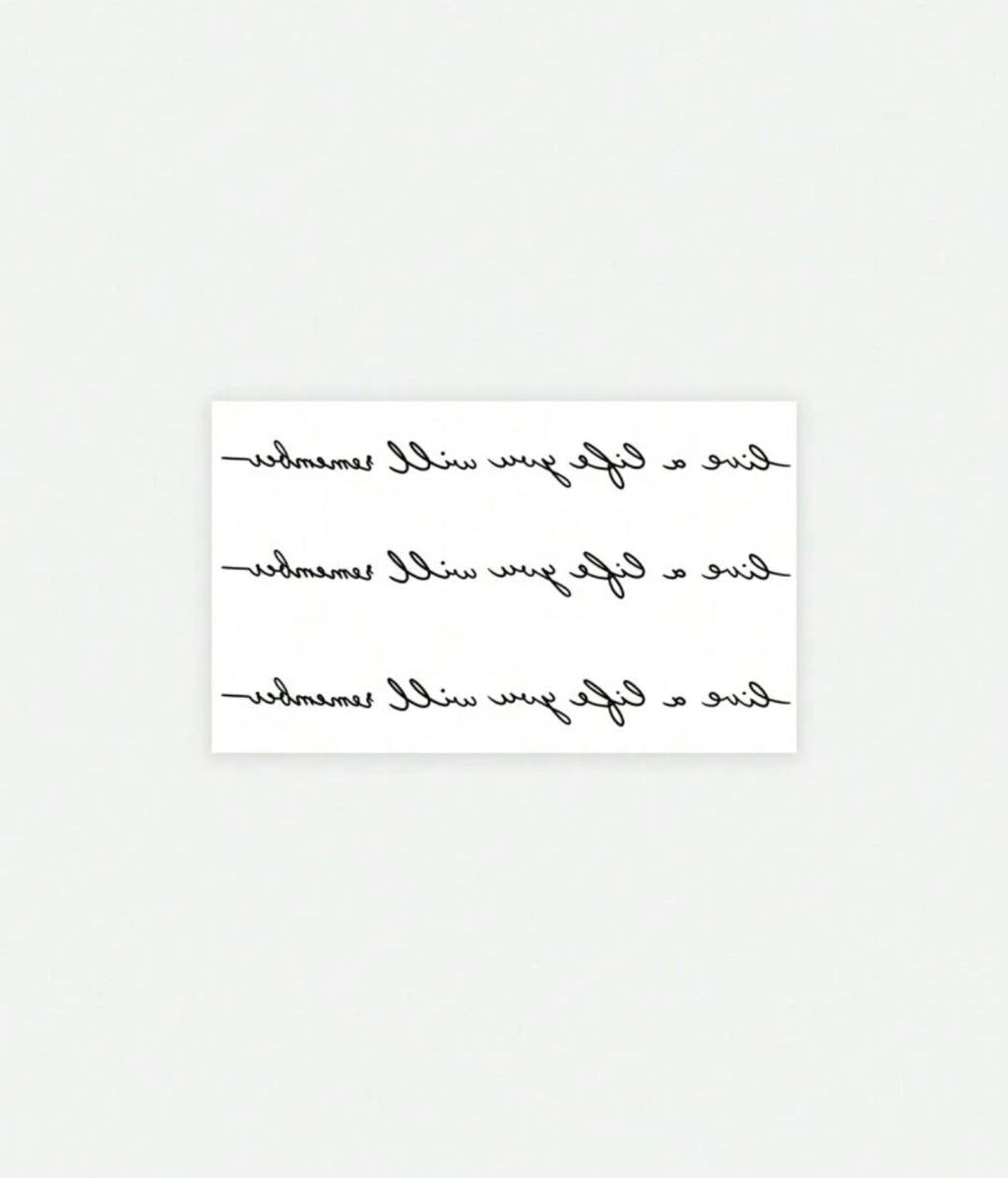 Tatouage Temporaire Citation - Live a Life You Will Remember